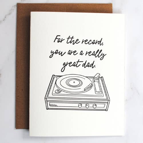 Stack Paper Press - Wholesale Father's Day Card - For the Record, You are a really Great Dad. Father's Day1