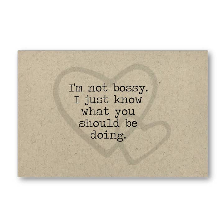 I'm Not Bossy Card for wholesale by Says the One