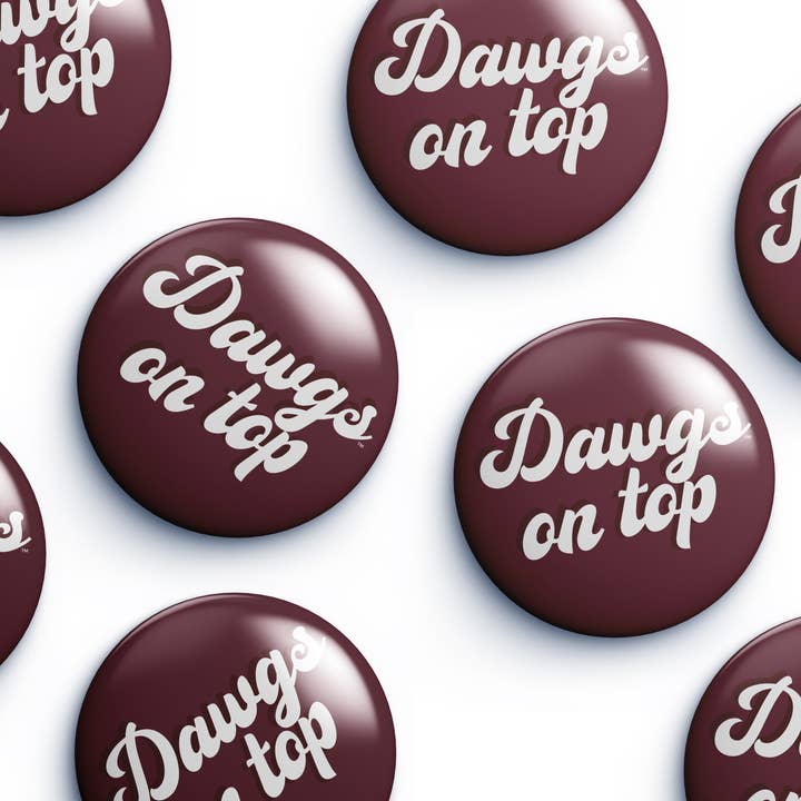 Mississippi State Dawgs On Top Button for wholesale by Cute As A Button