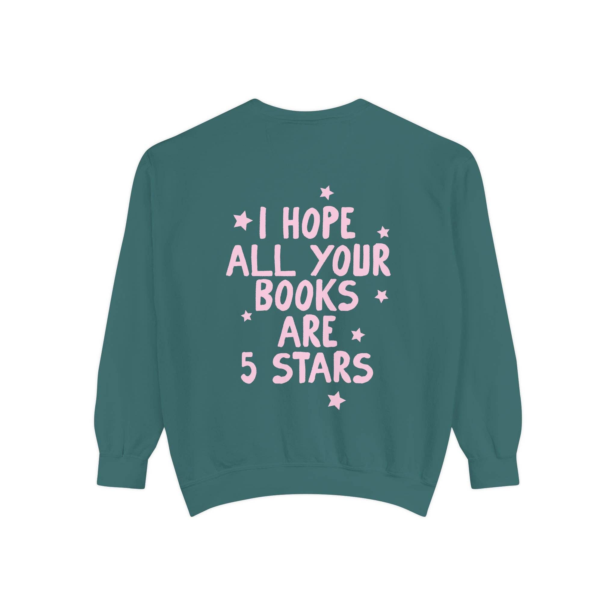 CrescentCatCo - Wholesale Graphic Sweatshirt - Women's - Hope All Your Books Are 5 Star Reads Crewneck Sweatshirt, Trendy Bookish Merch, Booktok Booksta Bookworm Gifts, Minimal Reader Merch3
