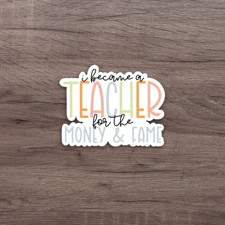 Tornei-me Professor Para o Autocolante de Dinheiro & Fama por atacado de Riley Lorraine Co.