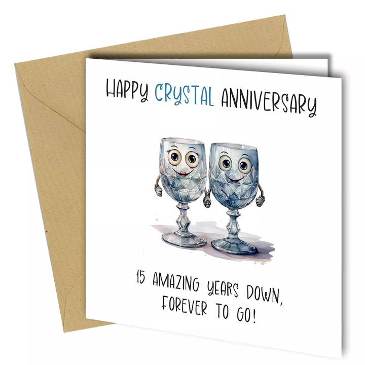 #1735 15th Crystal Anniversary Card for wholesale by Close to the Bone Greeting Cards and Gifts