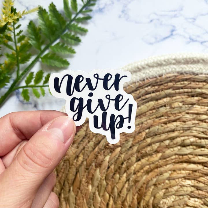 Never Give Up Sticker for wholesale by Marta Lewandowska Art