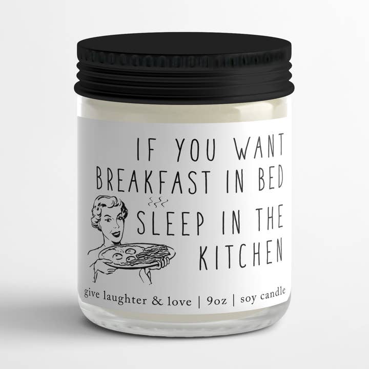 If you want breakfast in bed...sleep in the kitchen for wholesale by Give Laughter and Love