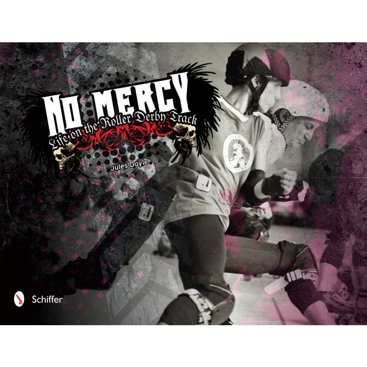 Schiffer Publishing - Wholesale Sports & Recreation - No Mercy: Roller Derby Life on the Track