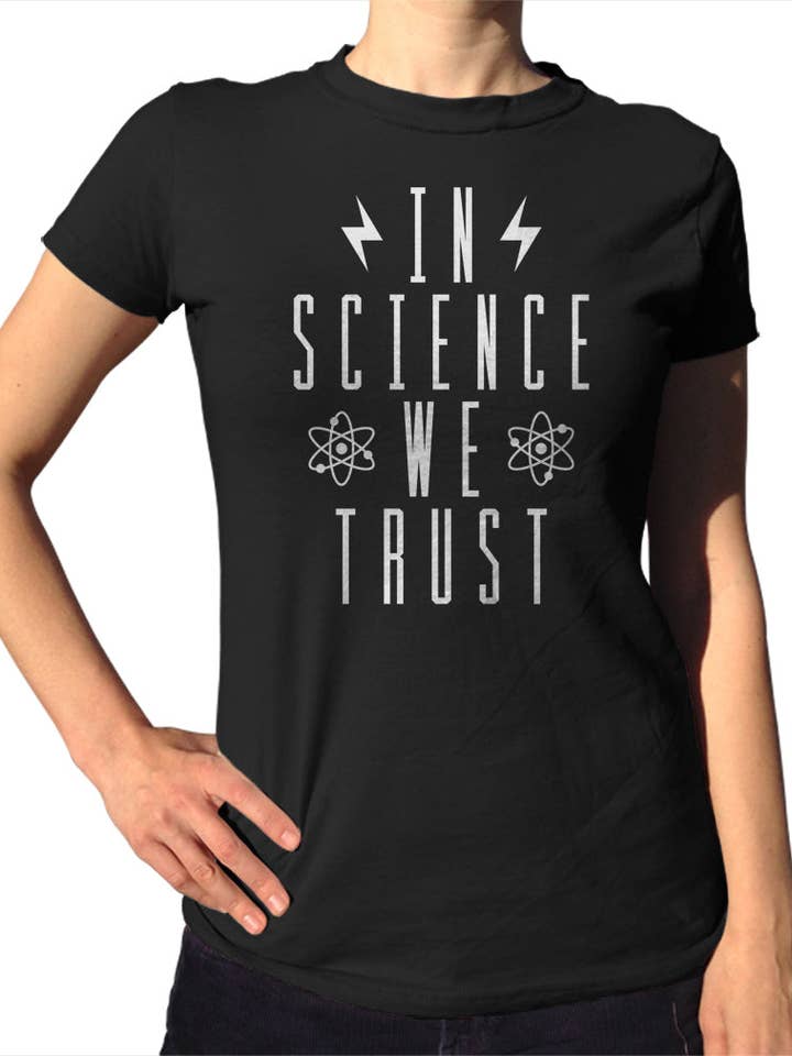 Women's In Science We Trust T-Shirt for wholesale by Boredwalk