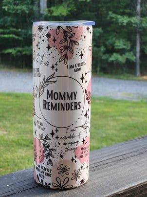 Mommy Reminders Tumbler for wholesale by Taylored Decor