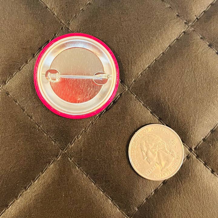 Stuck On Joy - Wholesale Lapel Pin/Button - Round 1.5" Personalized Pin back Button - BULK ORDER, Custom Design2