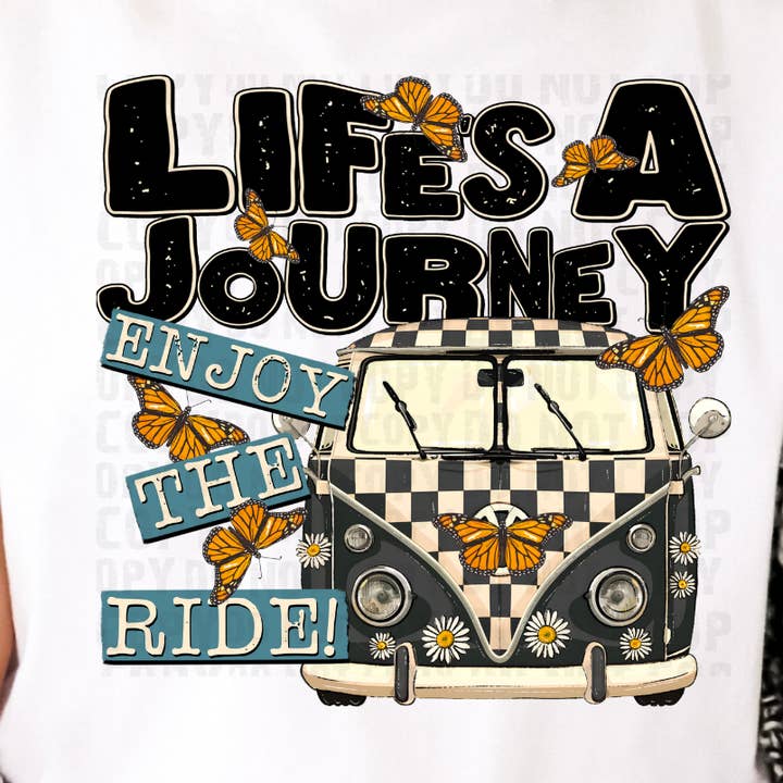 Life's A Journey Enjoy the Ride DTF Transfer | Trendy DTF Transfer | Ready to Press | High Quality DTF Transfers | Fast Shipping for wholesale by Red Dirt Transfers