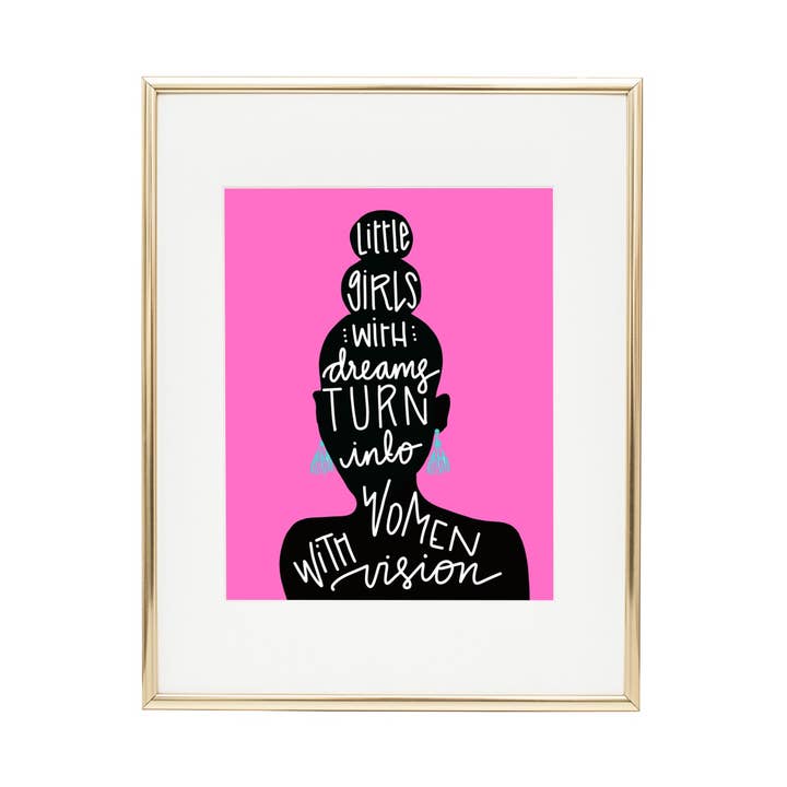 Impression murale « Des petites filles avec des rêves se transforment en femmes avec vision » pour la vente par Pretty Peacock Paperie - Women's Empowerment