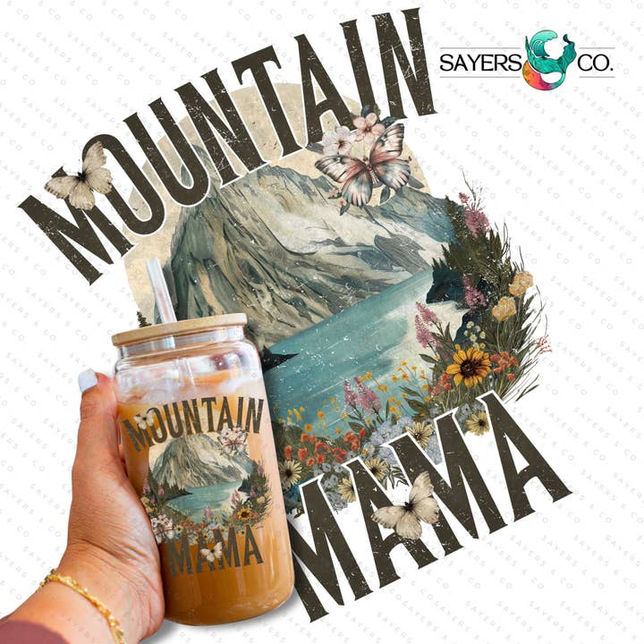 Impresión impresa por sublimación, transferencia o vinilo, impresión Mountain Mama de 16 oz para venta al por mayor de Sayers & Co.