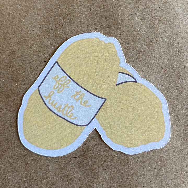 eff the hustle yarn sticker for wholesale by AnneArchy