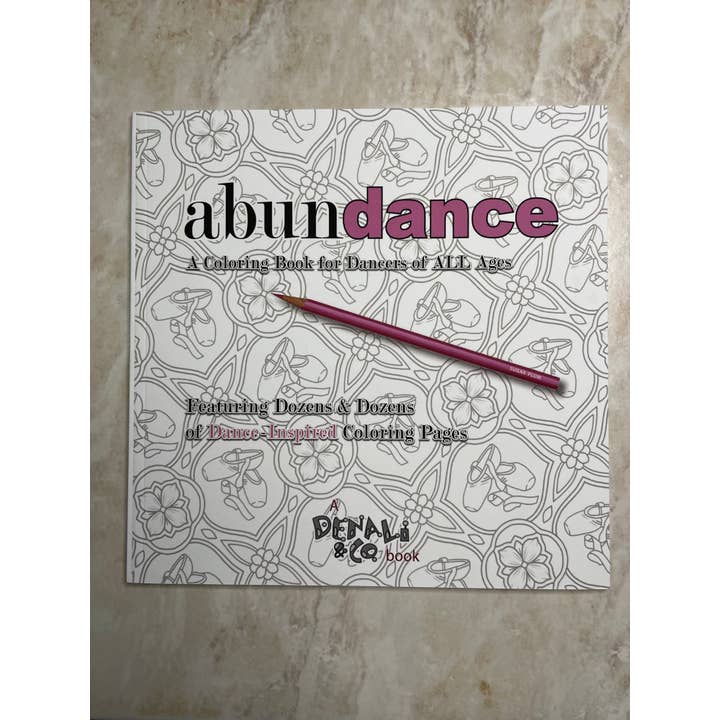 Denali & Co. - Wholesale Coloring Book - Adult - Abundance: A Coloring Book for Dancers