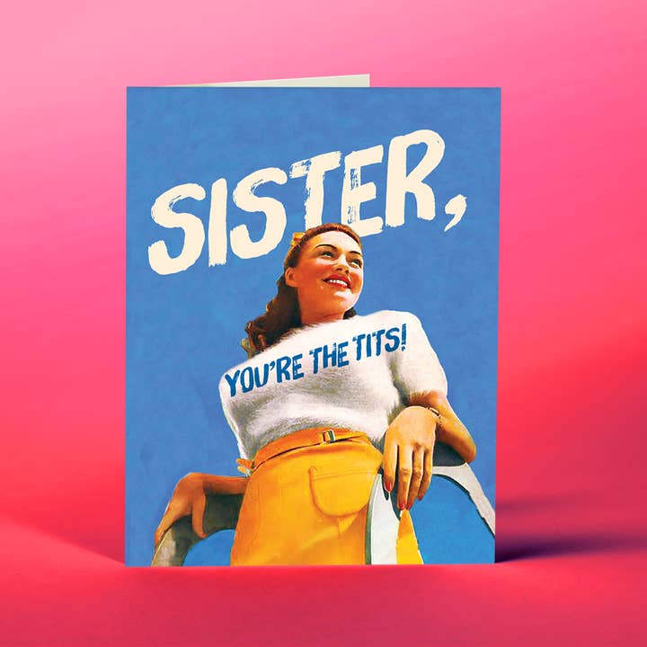 OffensiveDelightful - Wholesale Friendship card - SISTER, YOU'RE THE TITS! friendship, women, sisters, gay