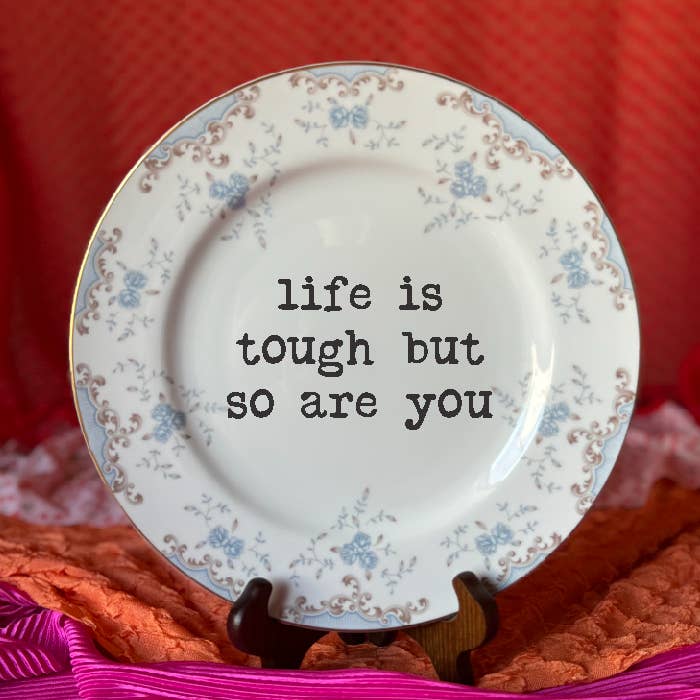 Upcycled Funny Plates, Life is Tough, Gift Shop, Tourist for wholesale by pretty little creeps