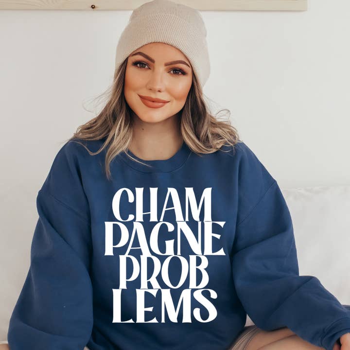 Champagne Problems Women's Sweatshirt for wholesale by The Babe Co.