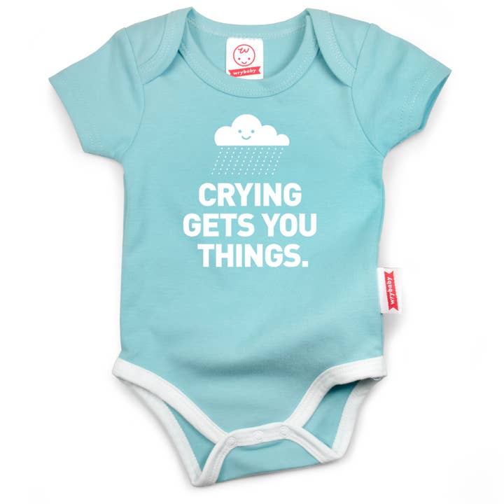 Crying Gets You Things Bodysuit | Funny Baby Clothing | Teal for wholesale by Wry Baby