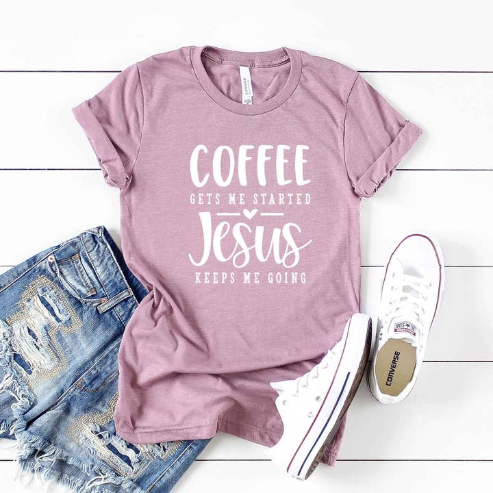Coffee Gets Me Started | Short Sleeve Graphic Tee | Faith for wholesale by Uplifting Threads Co Wholesale
