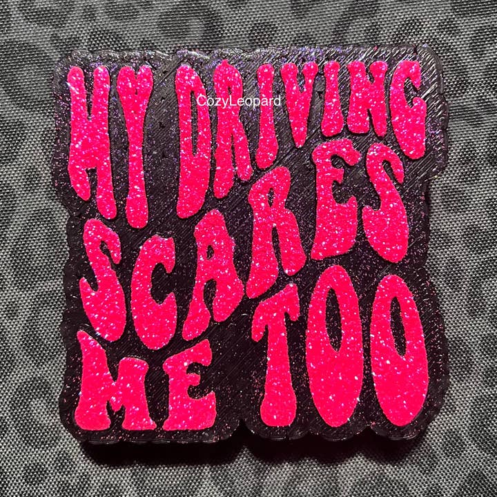 Cozy Leopard Boutique - Wholesale Car Freshener - Women's - My Driving Scares Me Too Car Freshie