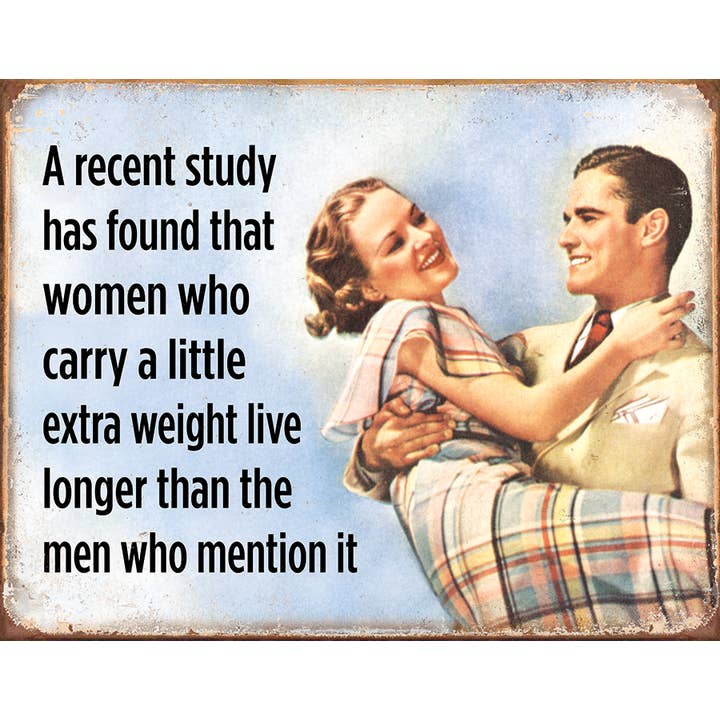 Women Live Longer Tin Sign for wholesale by Desperate Enterprises