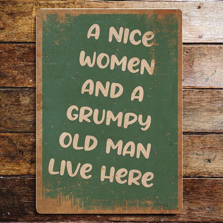 A nice Woman and a Grumpy old Man Funny Metal Sign Plaque for wholesale by The British Metal Signs Company