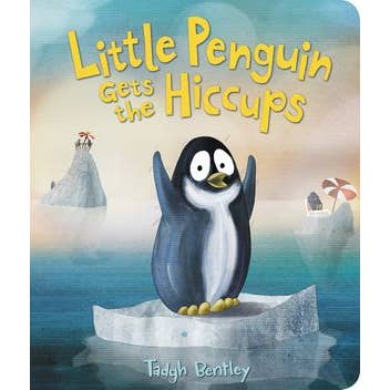 Little Penguin Gets the Hiccups Board Book : Tadgh Bentley for wholesale by HarperCollins