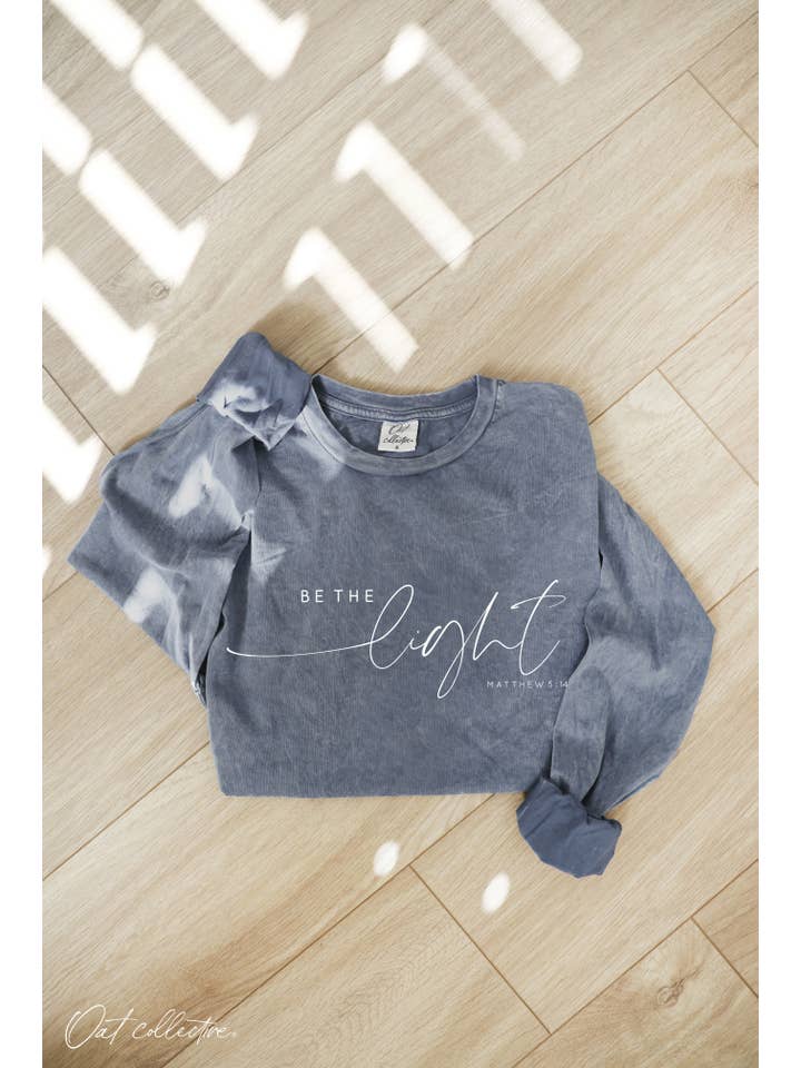 OAT COLLECTIVE - Wholesale Screen Printed T-Shirt - Women's - BE THE LIGHT Mineral Washed Long Sleeve Graphic 1