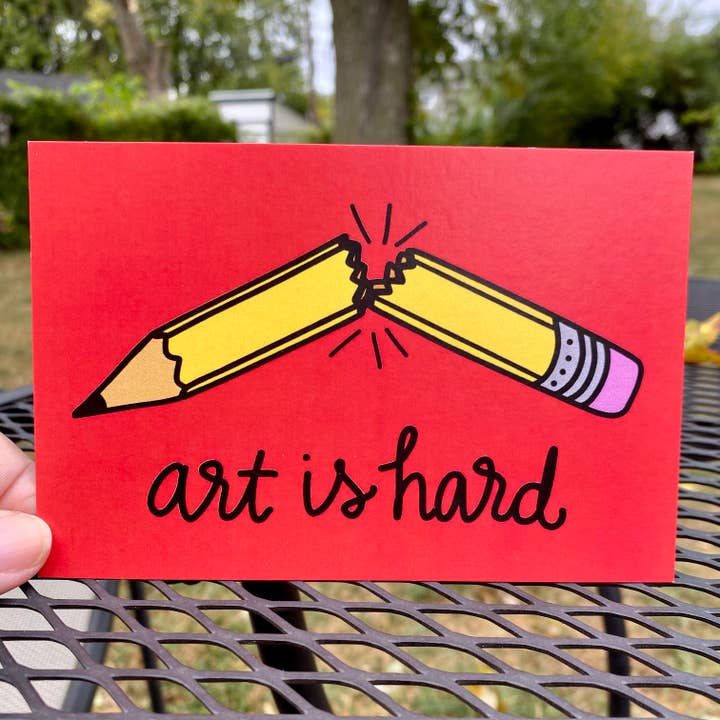 Art is Hard 4x6" Print Postcard for wholesale by Lil Boat Boutique
