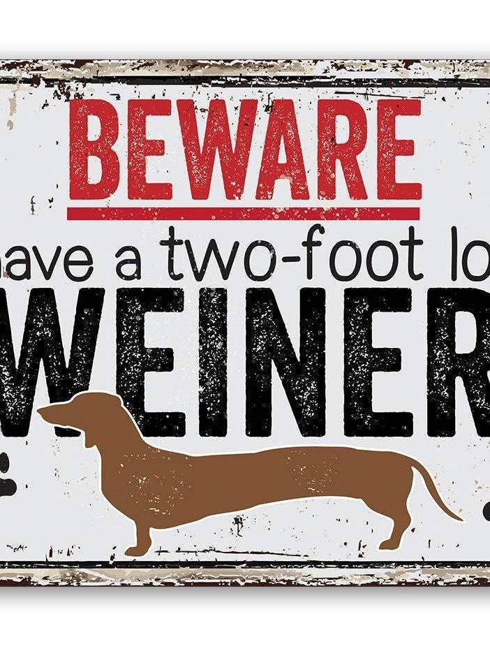 Rustic Metal Sign | Beware I Have A Two Foot Long for wholesale by Lone Star Art Metal Signs