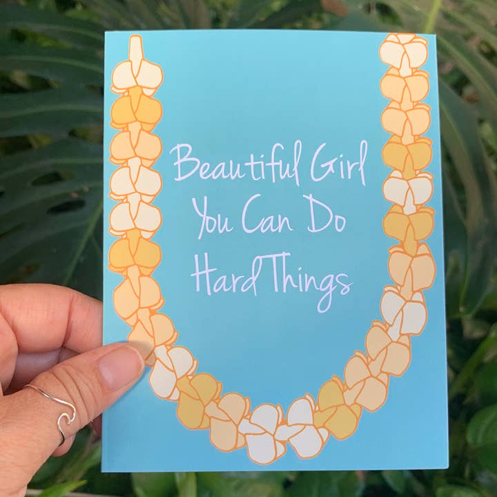 Beautiful Girl You Can Do Hard Things Puakenikeni Card for wholesale by Debby Sato Designs