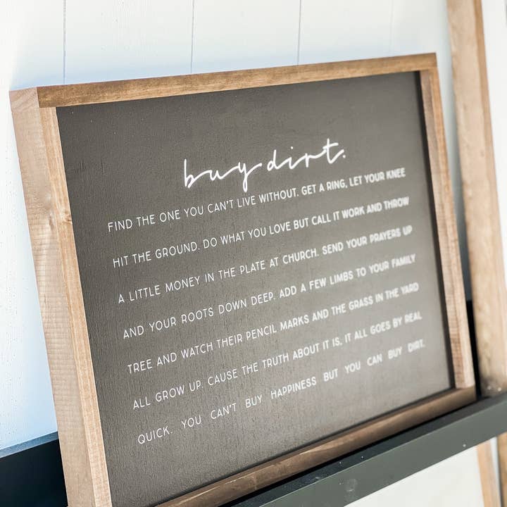 Lily and Sparrow - Wholesale Sign - Buy Dirt - Horizontal | Wall Decor, Home Decor, Wall Art