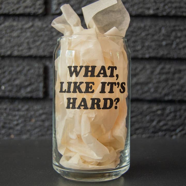 Quoi, comme si c'était dur ? Verre pour la vente par Butler Design Co.