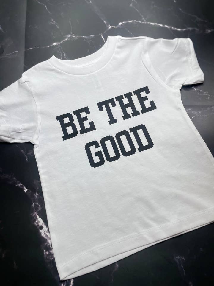 Be The Good- Toddler Tee for wholesale by Charlie Rae