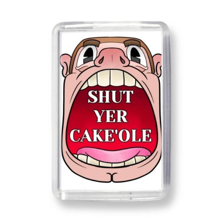 Feche o seu Cakeole! Íman Acrílico para Frigorífico por atacado de Black Country Cards