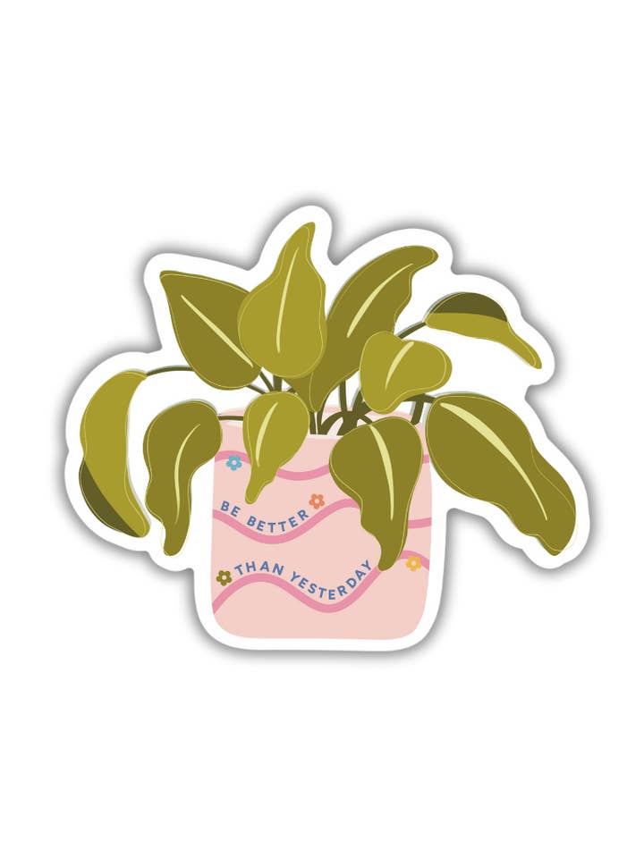 Autocollant plante Be Better Than Yester pour la vente par Created By Christine