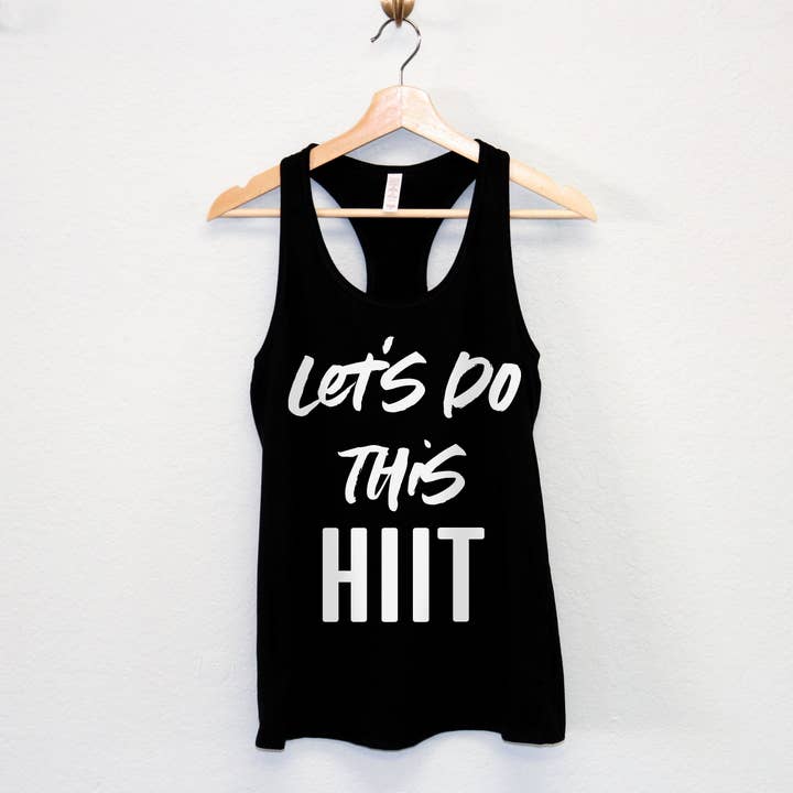 Débardeur Racerback Let's Do This Hiit Workout pour femmes pour la vente par Nobullwoman Apparel