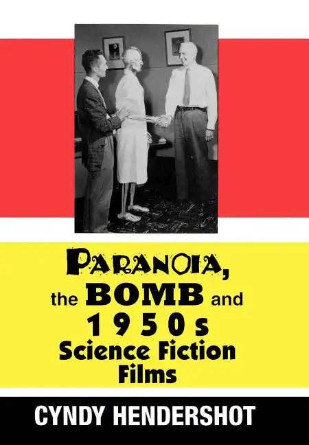 Books by splitShops - Wholesale Human & Cultural Studies - Paranoia, the Bomb, and 1950s Science Fiction Films - Hardcover0