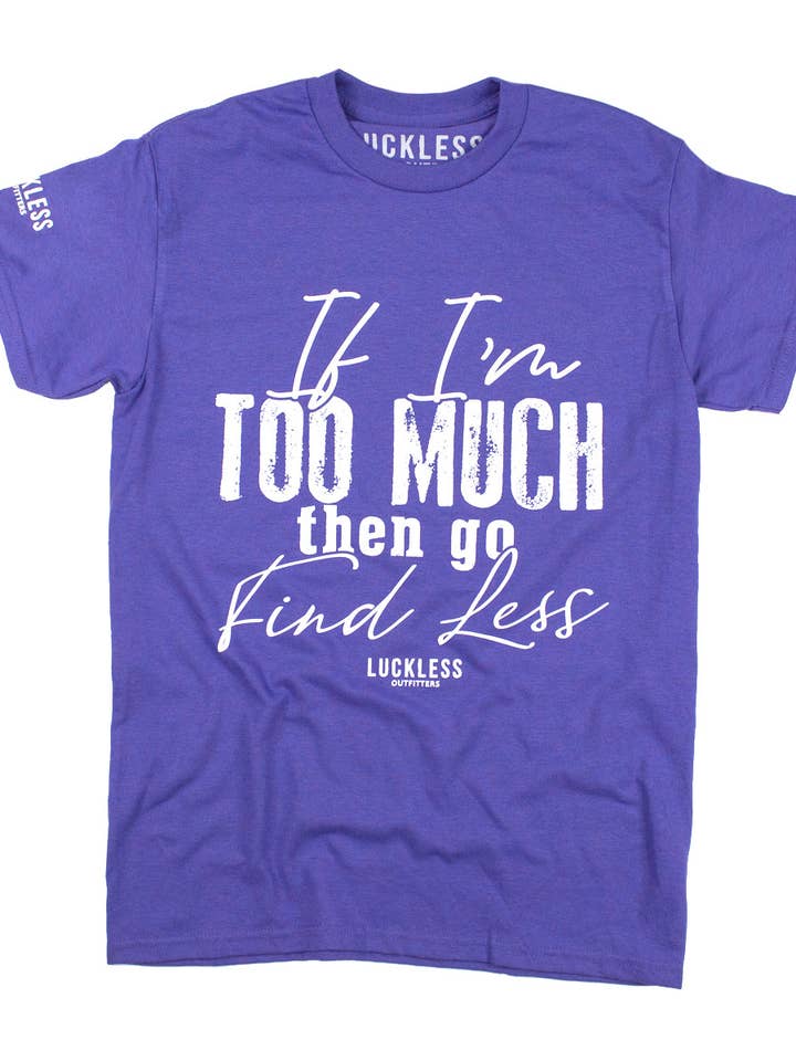 Go Find Less Tee for wholesale by Luckless Outfitters