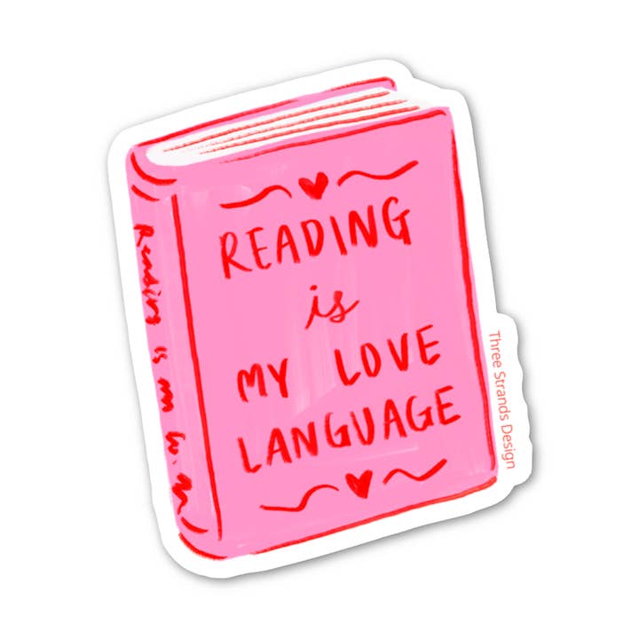 Reading Is My Love Language Bookish Sticker for wholesale by Three Strands Design
