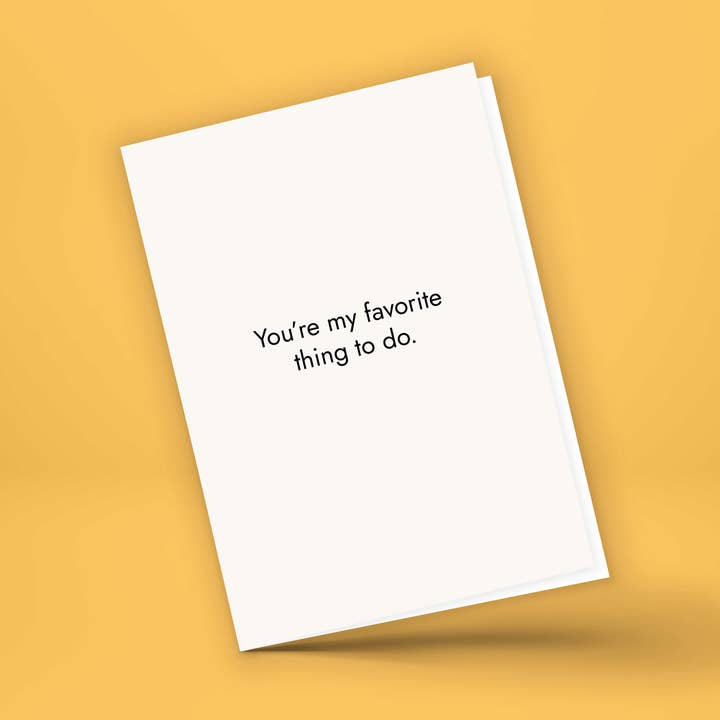 Swoon Cards: "You're My Favourite Thing To Do" Greeting Card for wholesale by SwoonCards