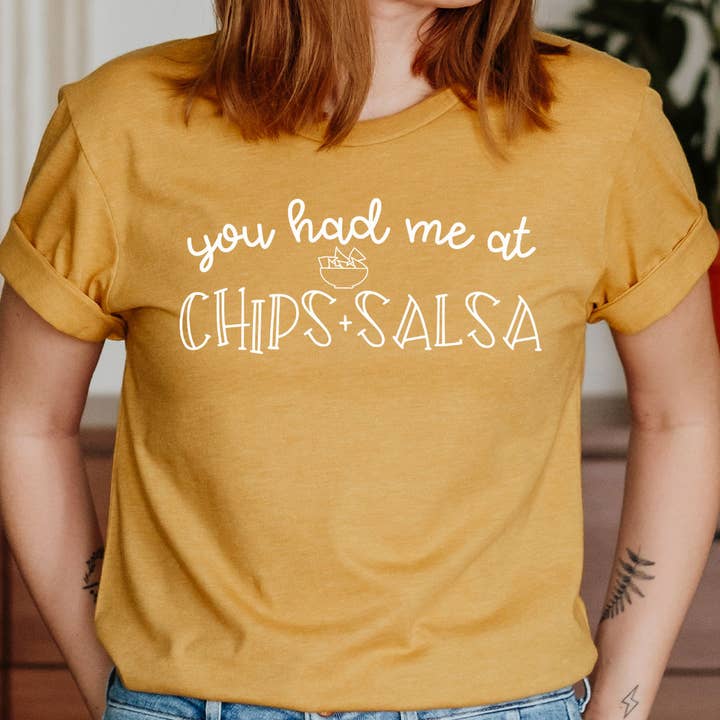 Camiseta estampada «You Had Me At Chips And Salsa» para venta al por mayor de Select Apparel