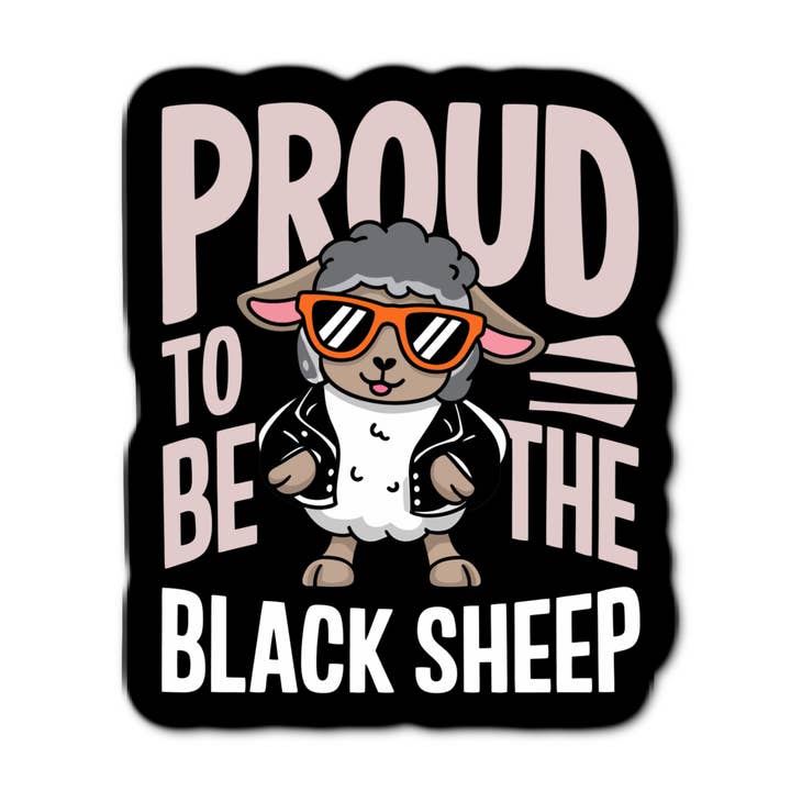 Proud to be the Black Sheep Sticker for wholesale by Stick-It Expressions