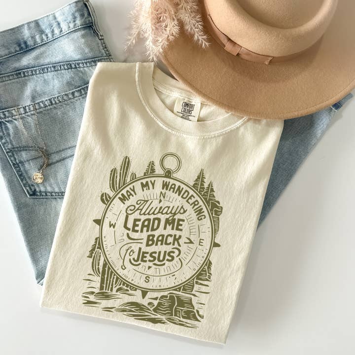 May My Wandering Lead Me Back to Jesus Faith Graphic Tee for wholesale by J. Mack Designs