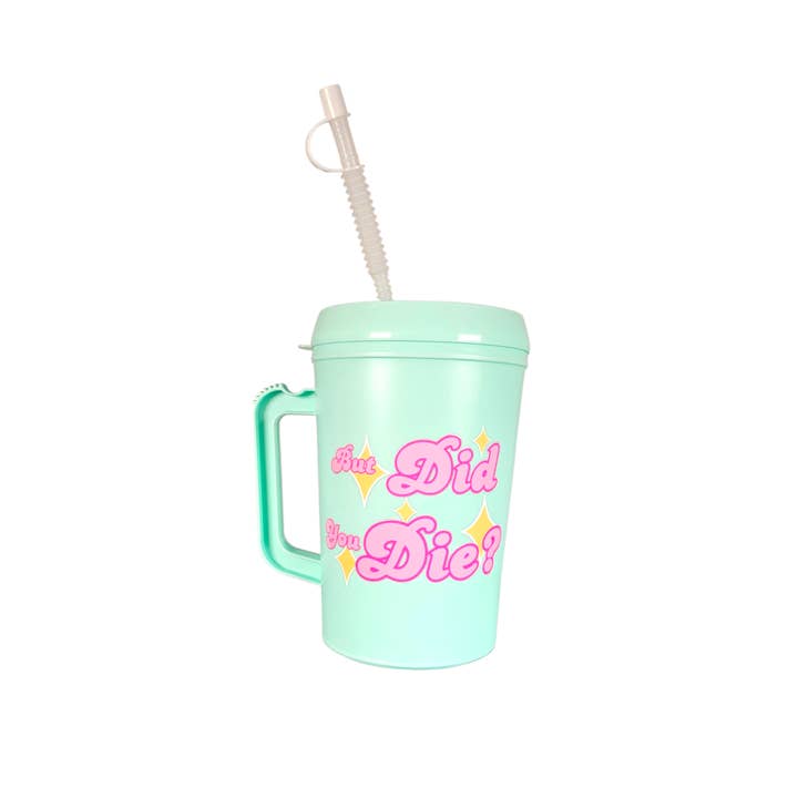 Scratch Decor - Wholesale Insulated Mug/Tumbler - But Did You Die? Pink Girly HIP SIPS Mega Trucker Mug 34oz