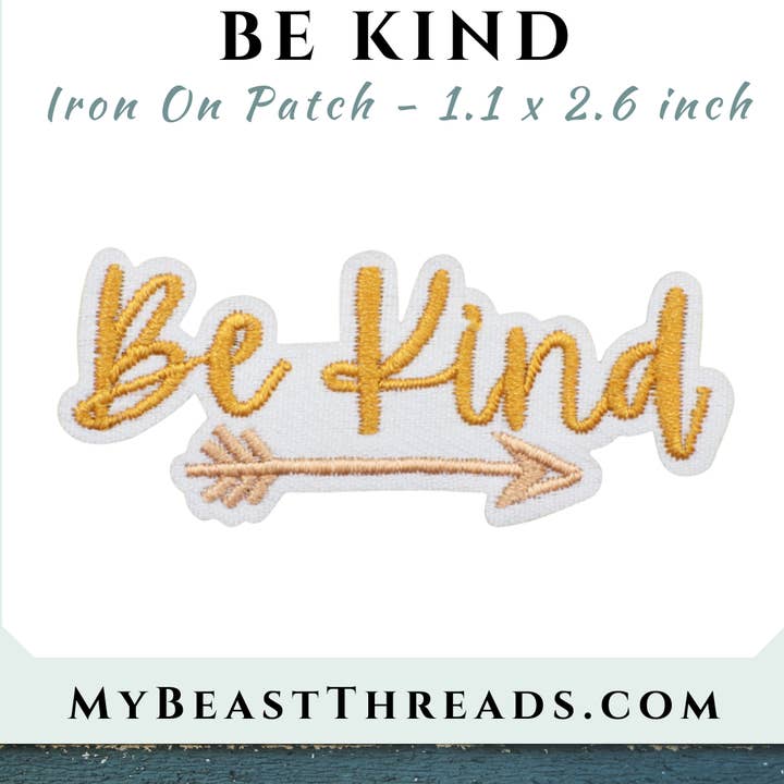 Be Kind Embroidered Patch- RTS for wholesale by Beast Threads LLC