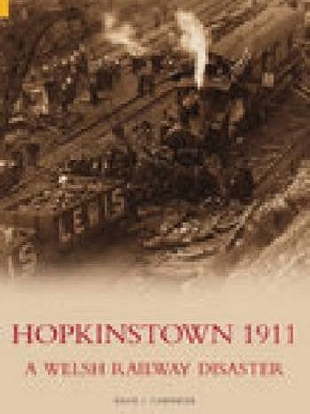 Hopkinstown 1911: A Welsh Railway Disaster by D.J. Carpenter for wholesale by Boon Books