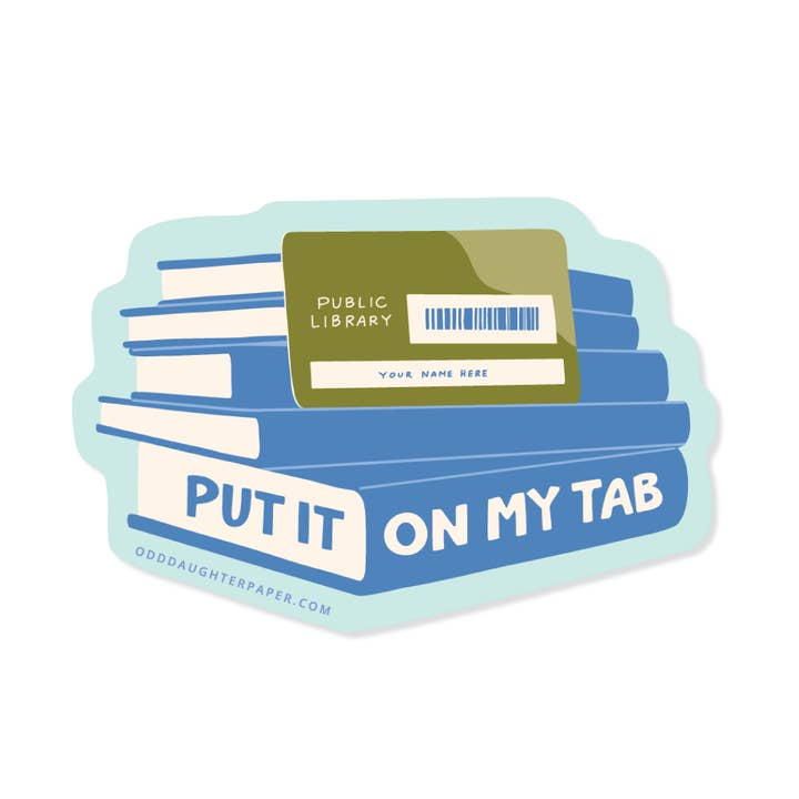Odd Daughter Paper Co. - Wholesale Sticker - Put it on my tab - Library Books Vinyl Sticker
