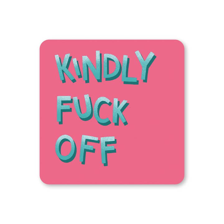 Kindly Fuck Off Coaster for wholesale by Lucy Maggie Designs