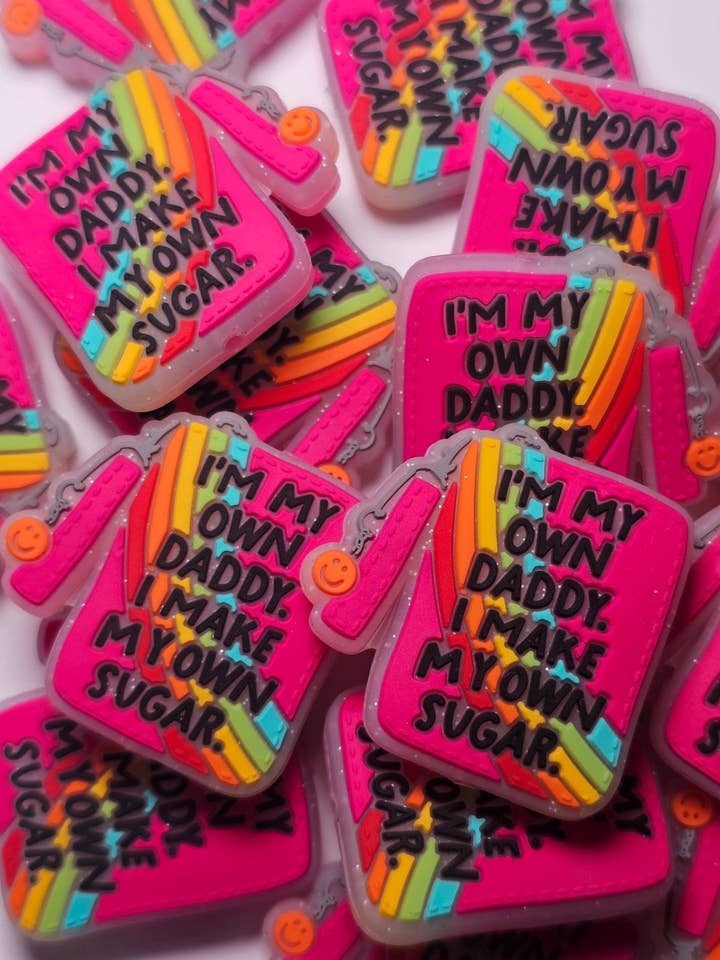 1 pc - I'm My Own Daddy. I Make My Own Sugar Focal Bead for wholesale by MadiLind's Crafting Corner, LLC