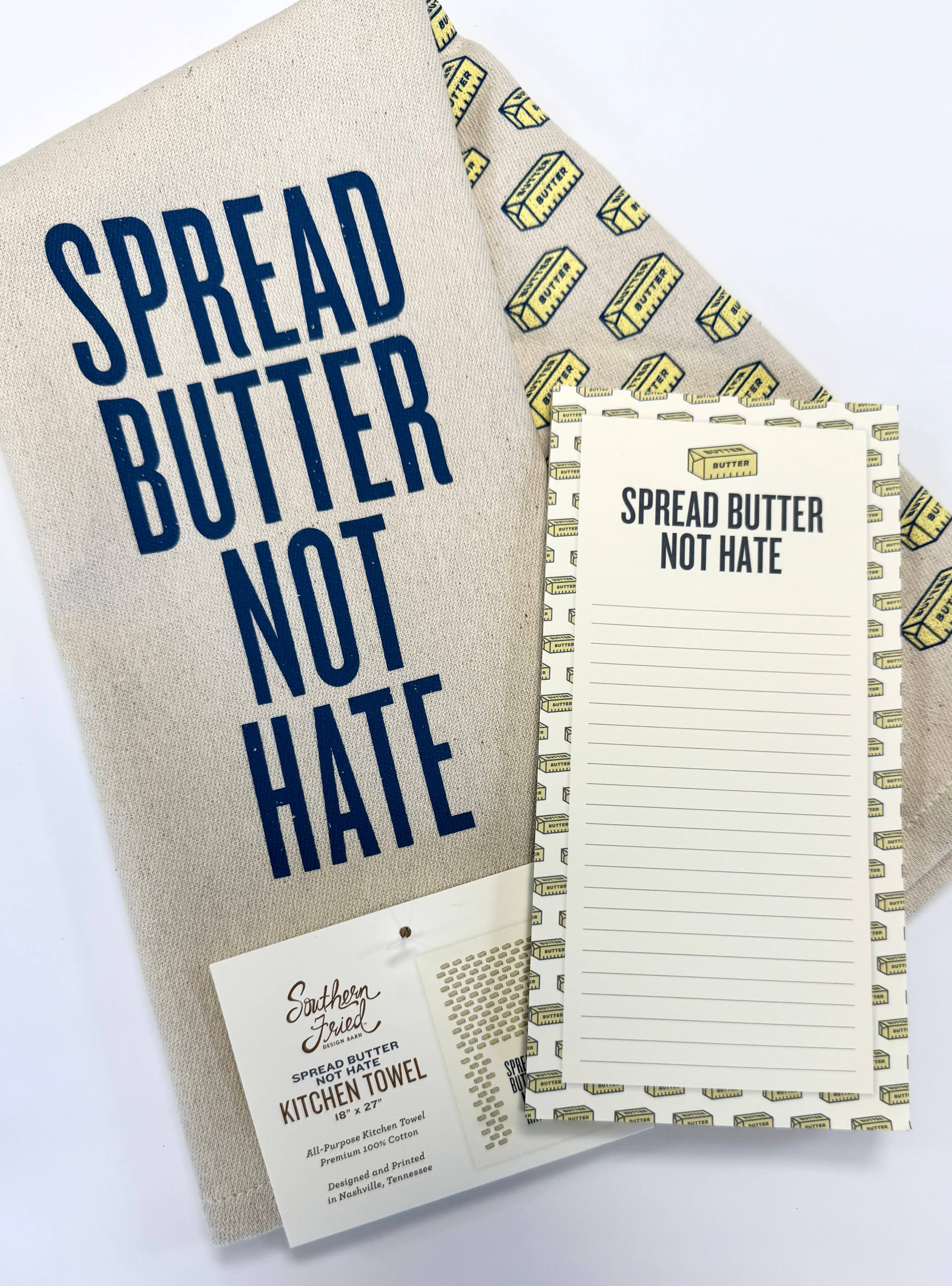 SOUTHERN FRIED DESIGN BARN – wholesale Tea towel – Spread Butter Not Hate Kitchen Towel1